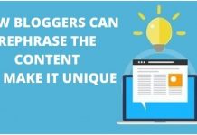 How Bloggers Can Rephrase The Content To Make It Unique