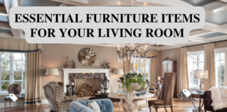 Essential Furniture Items For Your Living Room