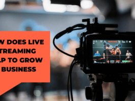How Does Live Streaming Help To Grow A Business