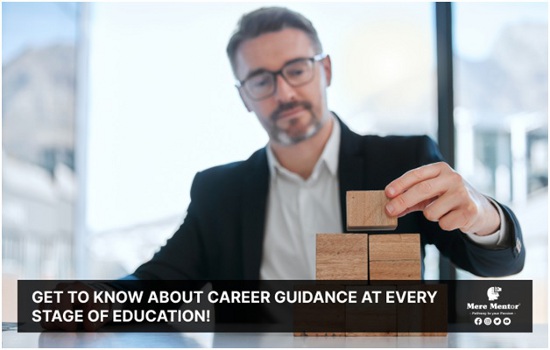 Career Guidance At Every Stage Of Education