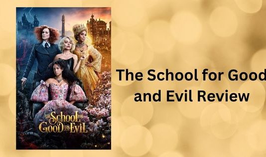 The School for Good and Evil Review