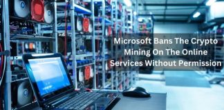Microsoft Bans The Crypto Mining On The Online Services Without Permission