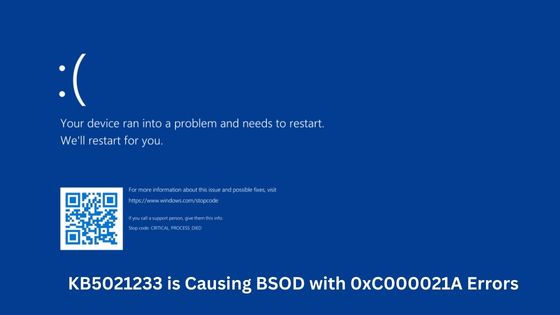 Microsoft: KB5021233 is causing BSOD with 0xC000021A errors