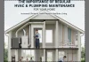 The Importance of Regular HVAC and Plumbing Maintenance for Your Home The Importance of Regular HVAC and Plumbing Maintenance for Your Home